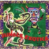 V.A. 'Jungle Exotica Vol. 2'  LP